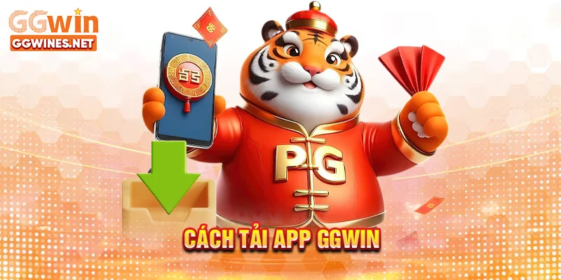 Cách tải app GGWIN
