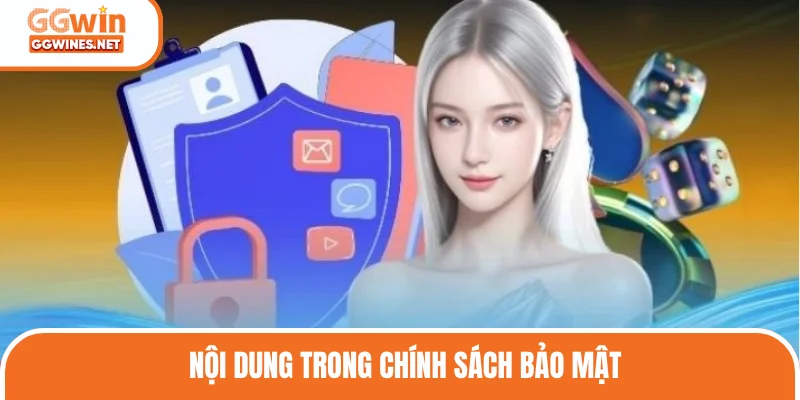 Nội dung quan trọng của chính sách về bảo mật
