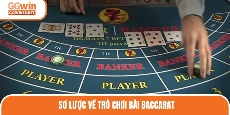 Sơ lược về trò chơi bài Baccarat